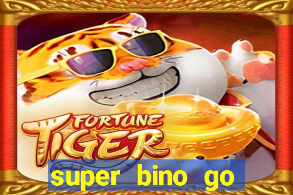 super bino go dinheiro infinito