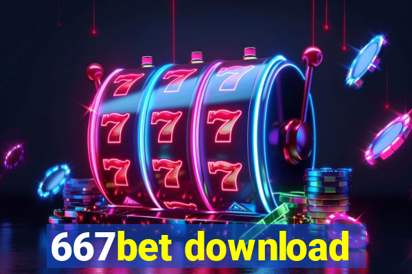 667bet download