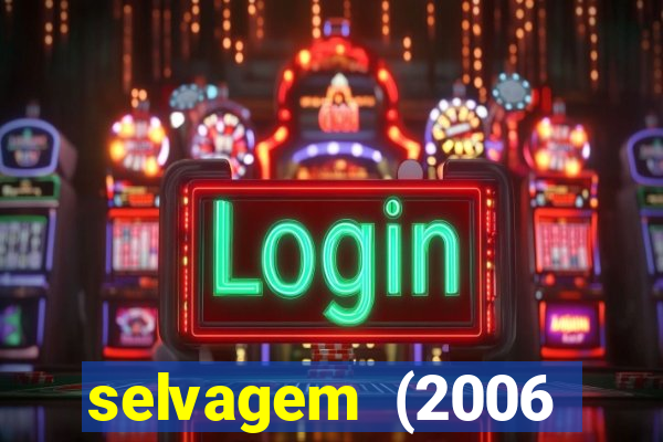 selvagem (2006 filme completo dublado