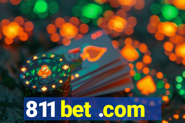 811 bet .com