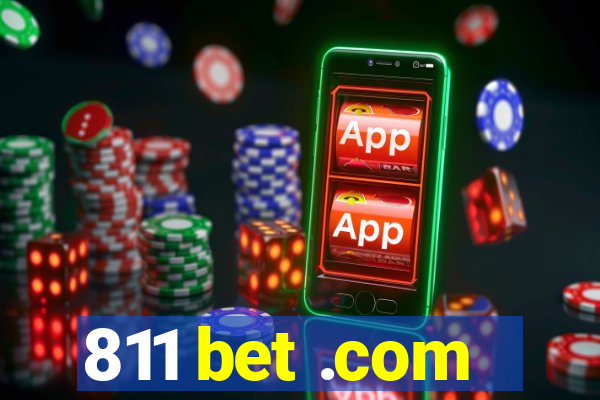 811 bet .com