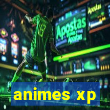 animes xp