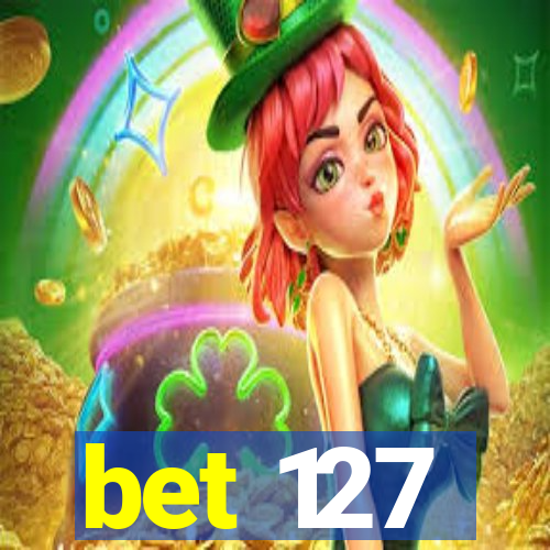 bet 127