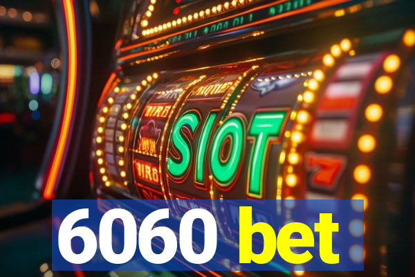 6060 bet