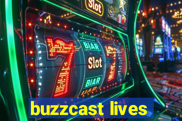 buzzcast lives