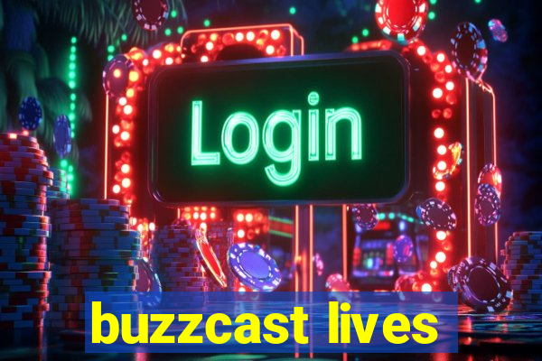 buzzcast lives