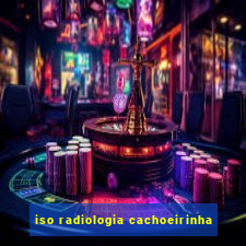 iso radiologia cachoeirinha