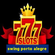 swing porto alegre