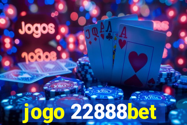 jogo 22888bet