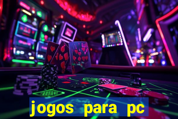 jogos para pc download gratis completo offline