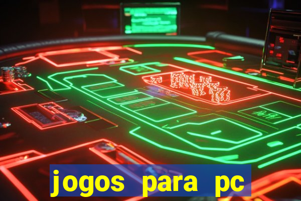 jogos para pc download gratis completo offline