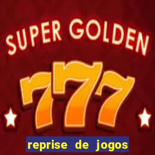 reprise de jogos de futebol