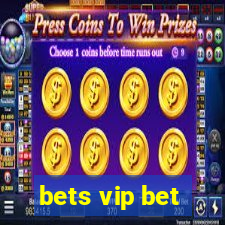 bets vip bet