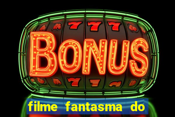 filme fantasma do natal passado