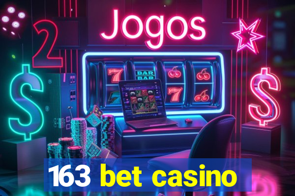 163 bet casino