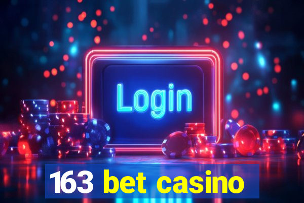 163 bet casino