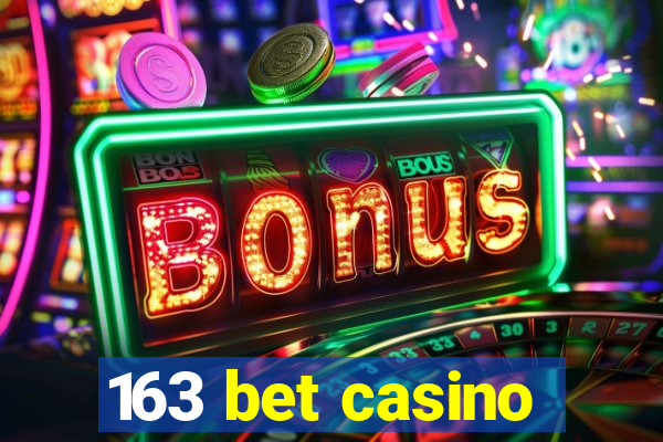 163 bet casino