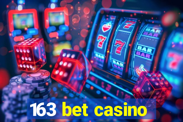 163 bet casino