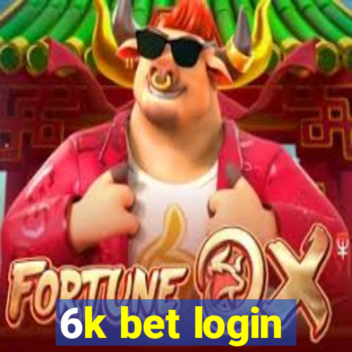 6k bet login