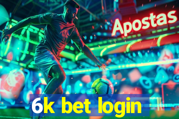 6k bet login