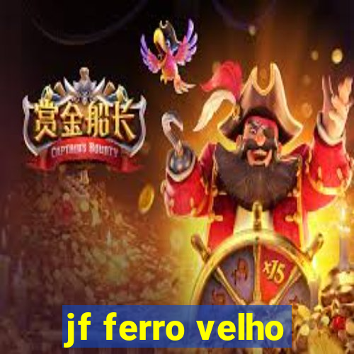 jf ferro velho