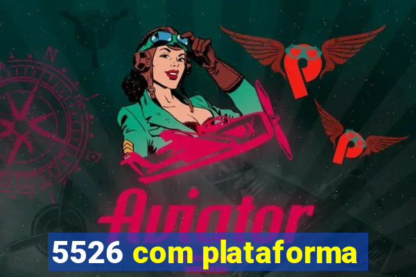 5526 com plataforma