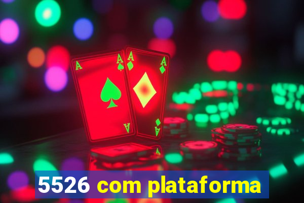 5526 com plataforma