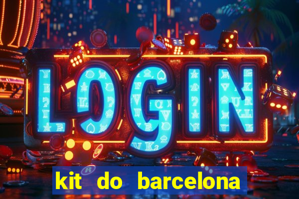 kit do barcelona dls 19