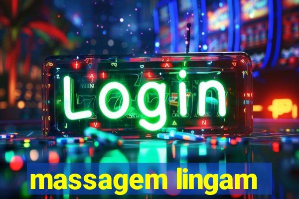 massagem lingam