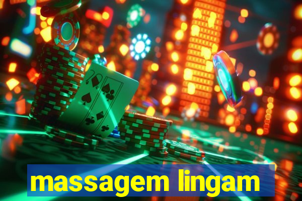 massagem lingam