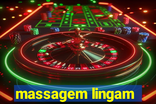 massagem lingam