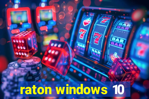 raton windows 10