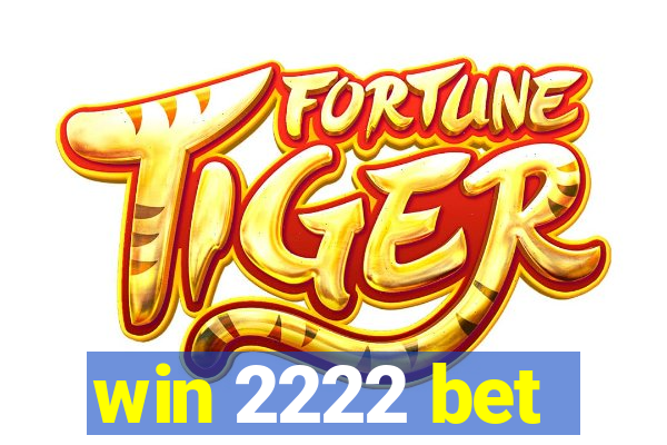 win 2222 bet