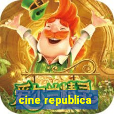 cine republica