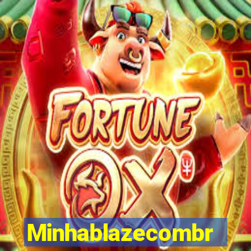 Minhablazecombr