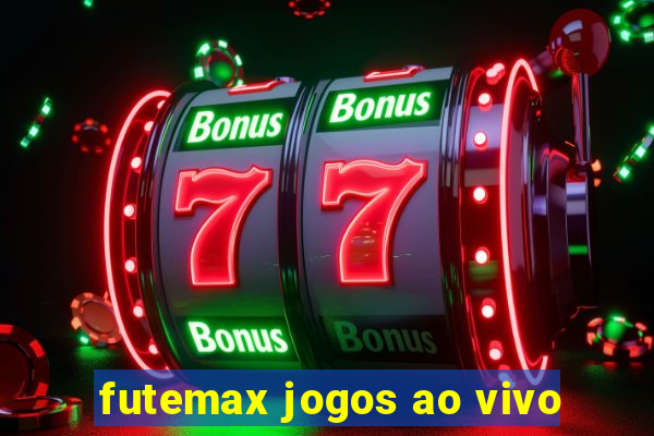 futemax jogos ao vivo