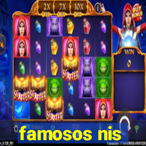 famosos nis