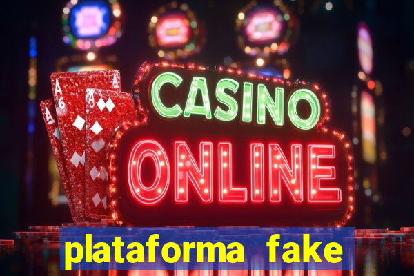 plataforma fake para jogar