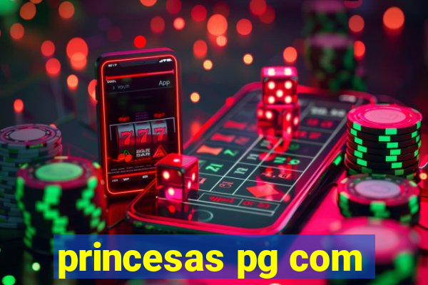 princesas pg com