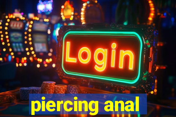 piercing anal