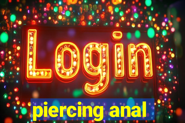 piercing anal