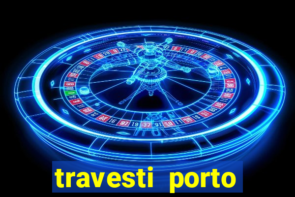 travesti porto velho fatal model