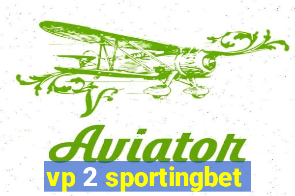 vp 2 sportingbet