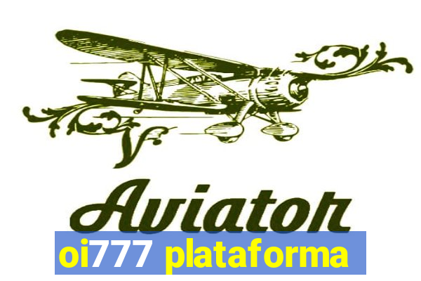 oi777 plataforma