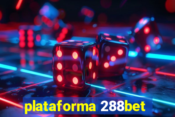 plataforma 288bet