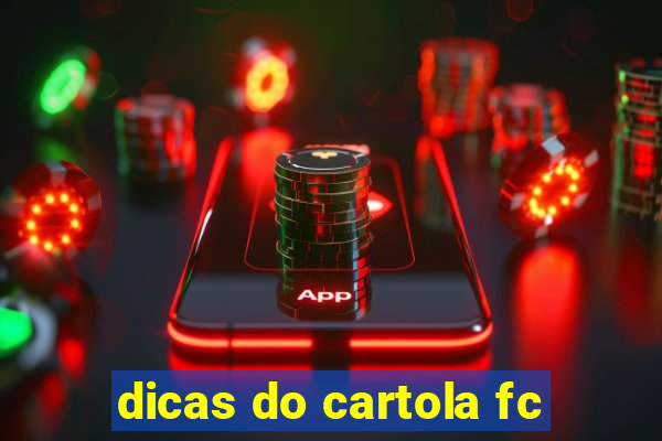 dicas do cartola fc