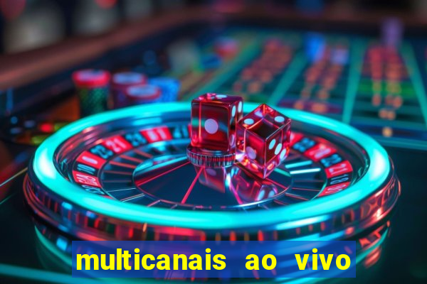 multicanais ao vivo jogo do flamengo