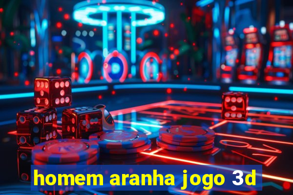 homem aranha jogo 3d