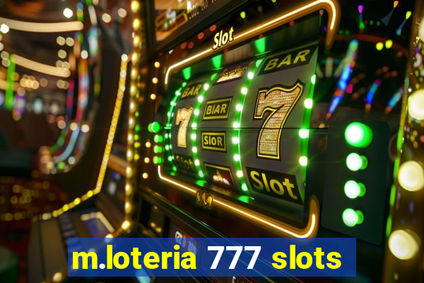 m.loteria 777 slots