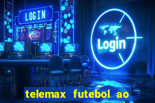 telemax futebol ao vivo gratis